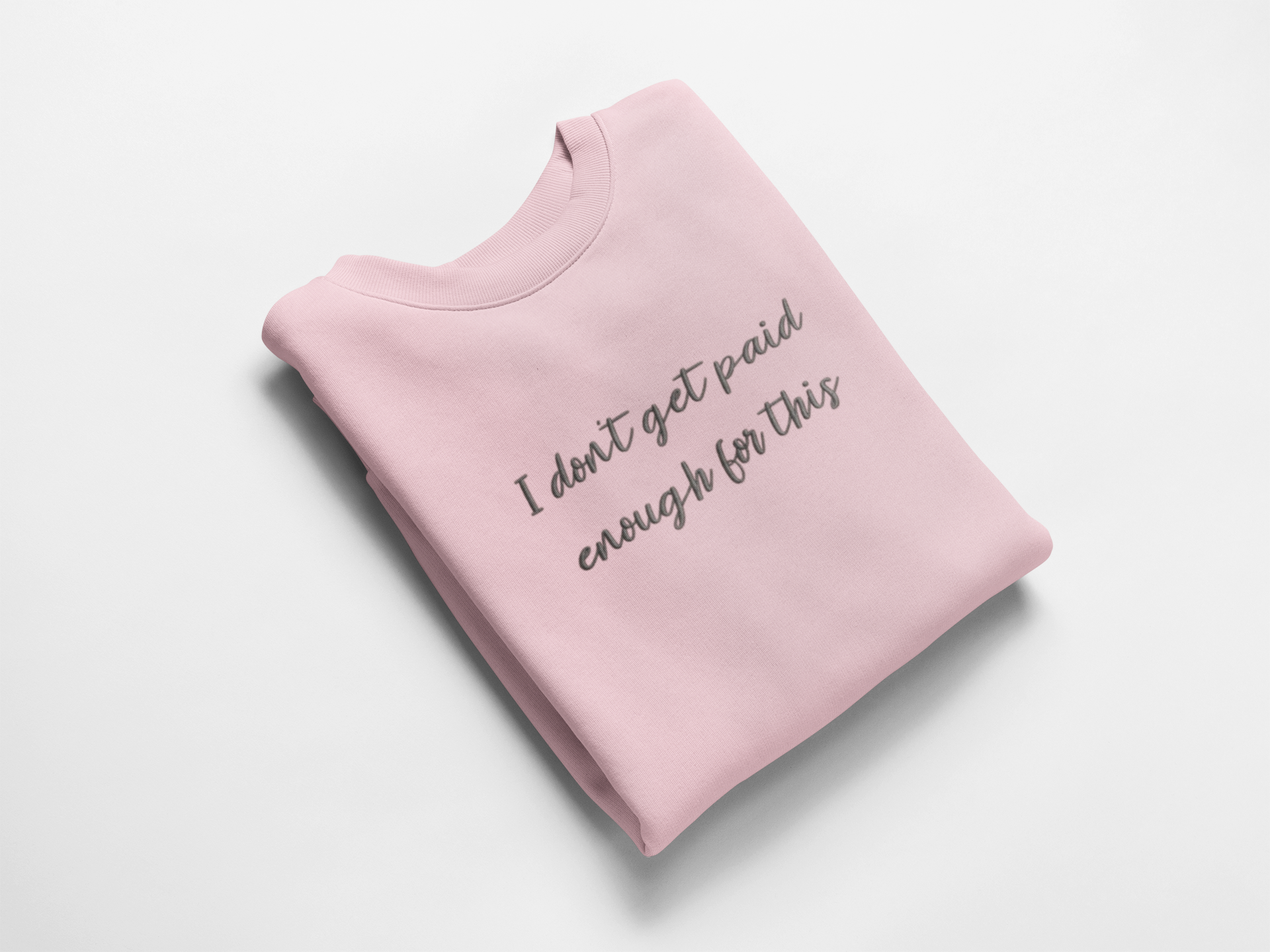 Not Paid Enough Embroidered Nurse Crewneck Sweatshirt| On Duty Off Filter Collection