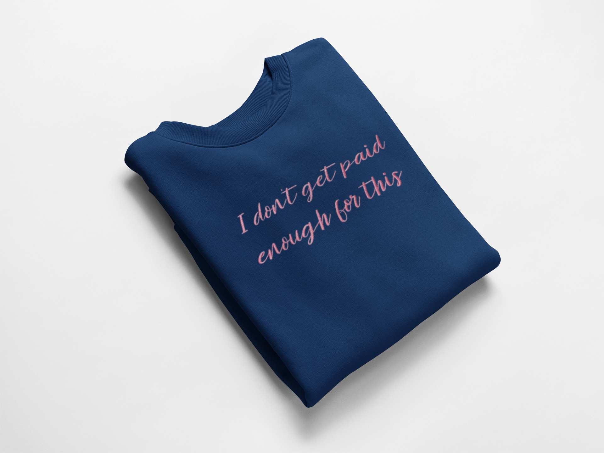 Not Paid Enough Embroidered Nurse Crewneck Sweatshirt| On Duty Off Filter Collection